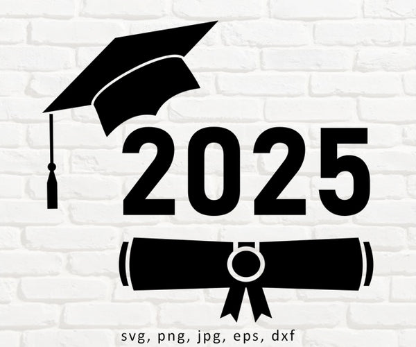 2025 Graduation Logo, svg, png, jpg, eps, dxf digital files for Cricut or other CNC machines