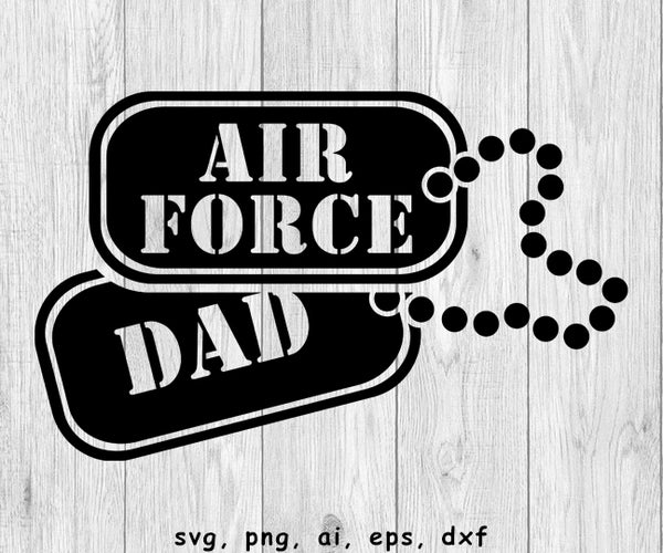 Air Force Dad Dog Tags - SVG, PNG, AI, EPS, DXF Files