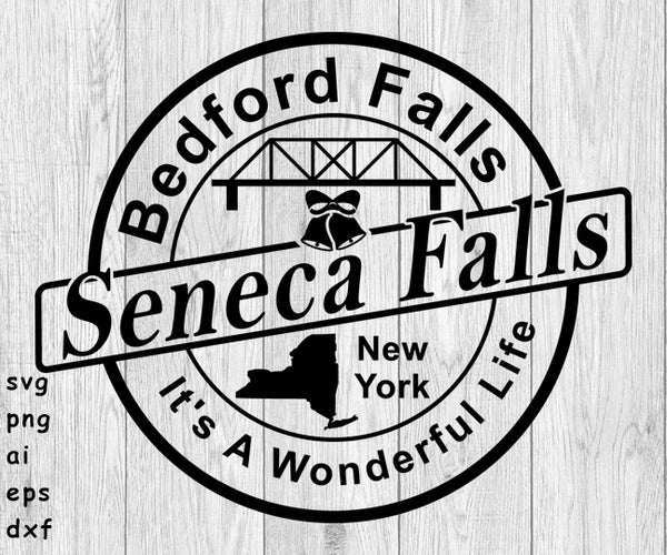 Seneca Falls Bedford Falls Christmas - SVG, PNG, AI, EPS, DXF Files