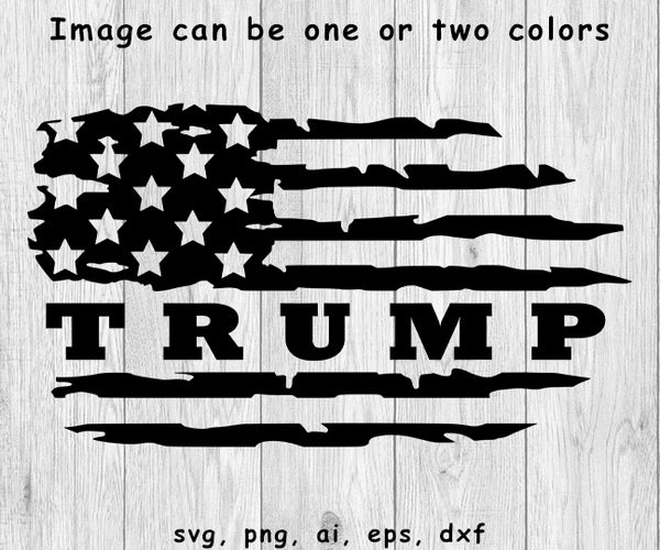 Distressed Trump Flag - SVG, PNG, AI, EPS, DXF Files for Cut Projects