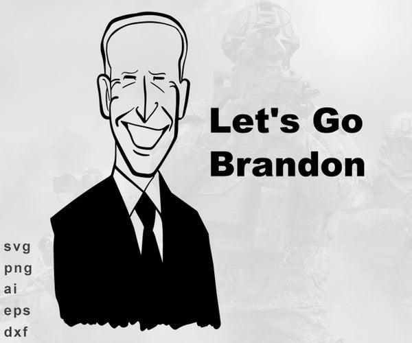Let's Go Brandon - SVG, PNG, AI, EPS, DXF Files for Cut Projects