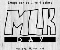 MLK Day Holiday - SVG, PNG, AI, EPS, DXF Files for Cut Projects