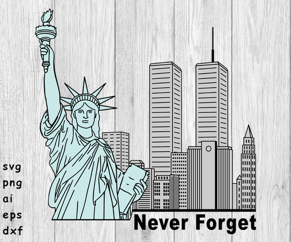 Never Forget 9/11 Twin Tower Attacks - SVG, PNG, AI, EPS, DXF Files