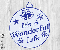 Wonderful Life Christmas Bulb - SVG, PNG, AI, EPS, DXF Files