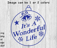 Wonderful Life Christmas Bulb - SVG, PNG, AI, EPS, DXF Files